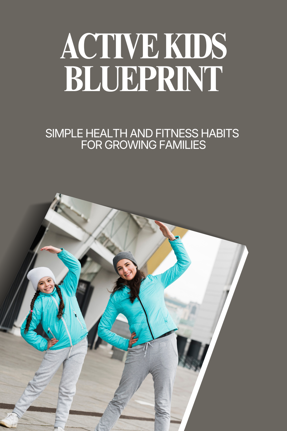 Active Kids Blueprint